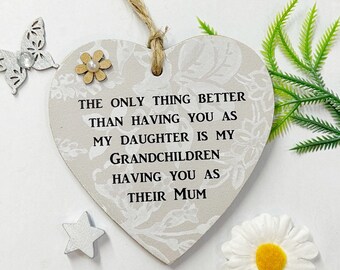 The Only Thing Better Daughter/Mum/Grandchildren Gift Idea Wooden Plaque Heart Sign