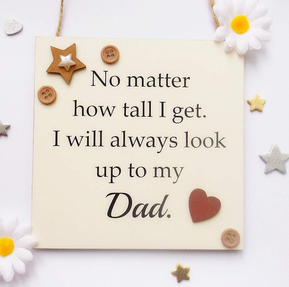 Buy Best Dad Birthday /father's Day No Matter How Tall I Get I