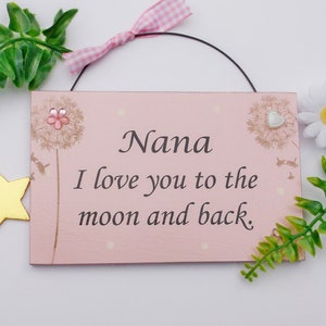 Nana I love you to the Moon and Back Wooden gift Plaque