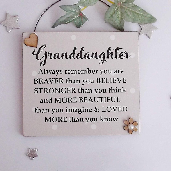 Inspirational plaque  for a special Granddaughter - Always remember you are braver than you think wooden gift plaque