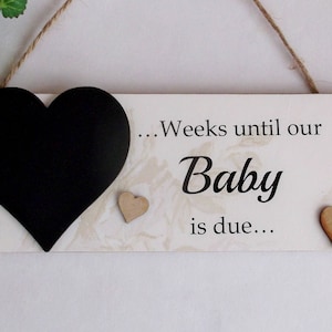 Weeks  until our baby is due Chalkboard wooden plaque