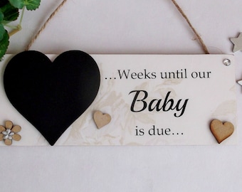 Weeks  until our baby is due Chalkboard wooden plaque