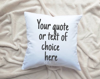 Personalized Pillow| Quote Pillow| Custom Pillow| Personalized Throw Cushion| Create Your Own Pillow Cushion | INCLUDES 18x18 INSERT + COVER