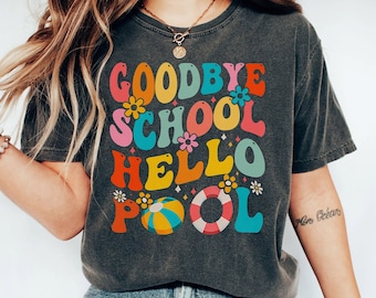 Goodbye School Hello Pool Summer Groovy Last Day Of School Png, Funny Teacher Summer Png, Gift for Teacher, Teacher Vacation Png