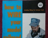 How to Wire Your Model Railroad, by Linn H. Westcott, 1973