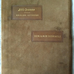 Benjamin Disraeli  By Roycrofters 1899