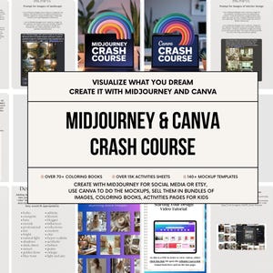 May include: A digital product advertisement featuring a laptop displaying "Midjourney Crash Course" with a rainbow graphic. The text "Visualize What You Dream, Create It With Midjourney and Canva" is prominent, along with details about coloring books, activity sheets, and mockup templates.