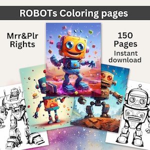 May include: A collection of 150 robot coloring pages, featuring a variety of robot designs. The cover image shows a colorful robot with a happy expression, surrounded by confetti. The text "150 Pages Instant download" is also visible.