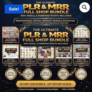 May include: A digital product bundle advertisement titled The Ultimate PLR & MRR Full Shop Bundle. It features gold text on a dark blue background, showcasing various collections including colouring books, activity sheets, and covers with resell rights.