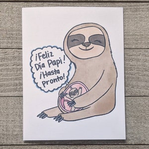 Pregnant Sloth father's day card for prenatal baby, SPANISH, ESPAÑOL, dia de las padres, feliz dia papi, feliz dia de las Papa, prenatal dad