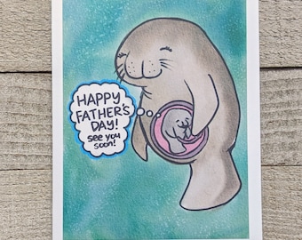 Manatee Father to be, Soon to be Dad, expectant daddy, pregnant, father's day card, prenatal papa, first father's day, preggers, daddy to be
