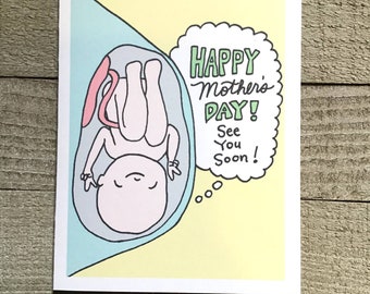 Prenatal Mother to be Mother’s Day Card, pregnant mom, pregnancy, first mother’s day, new mom, fetus, greeting card, unique