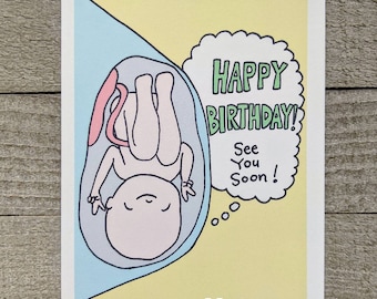 Prenatal Baby Birthday Card, pregnant, from the bump, father, mother, grandma, grandpa, to be, expectant, expecting, fetal, fetus, soon
