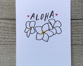 Aloha card, hello, everyday, thinking of you, hawaiian, blank card, hand drawn, plumeria, flowers