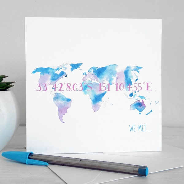 Where we met...design greetings card from my watercolour world map design - personalised custom co-ordinates, colours and printing