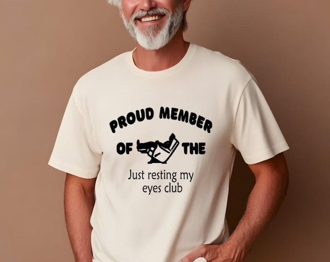Proud Member of the Resting my Eyes Club Men Recliner Sleeping Napping Funny T-Shirt