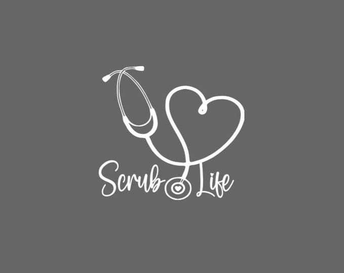 Scrub Life Nurse Heart Stethoscope Doctor Car Decal Sticker