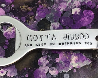 Gotta Jibbo Hand Stamped Lyrics Bottle Opener // Phanart // Phan Gift