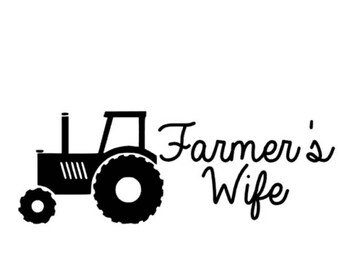 Thatlilcabin Farmer/'s Wife AS574 8 Farming Decal