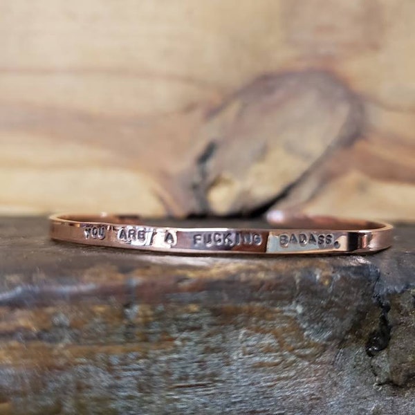 You are a fucking badass - Copper or brass gold Cuss Cuff. swearing, adult, stackable Bangle Bracelet