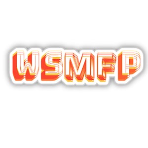 May include: A sticker with the text "WSMFP" in a retro style. The letters are orange with a yellow outline and a white shadow.