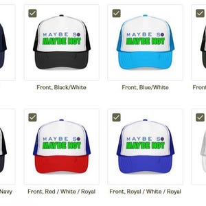 May include: A collection of twelve trucker hats in various solid and two-tone color combinations, including black, navy, white, blue, green, pink, and red. Each hat features the text MAYBE SO MAYBE NOT printed in blue and green on the front panel.