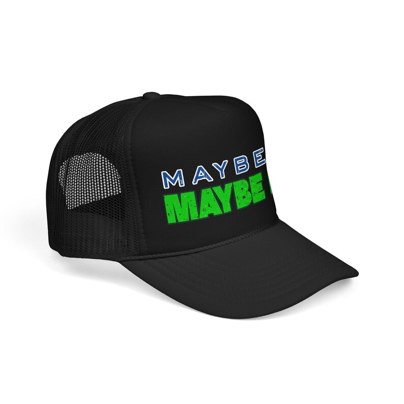 Phish, Maybe So maybe not, lyric, unisex lot Foam Trucker Hat image 3