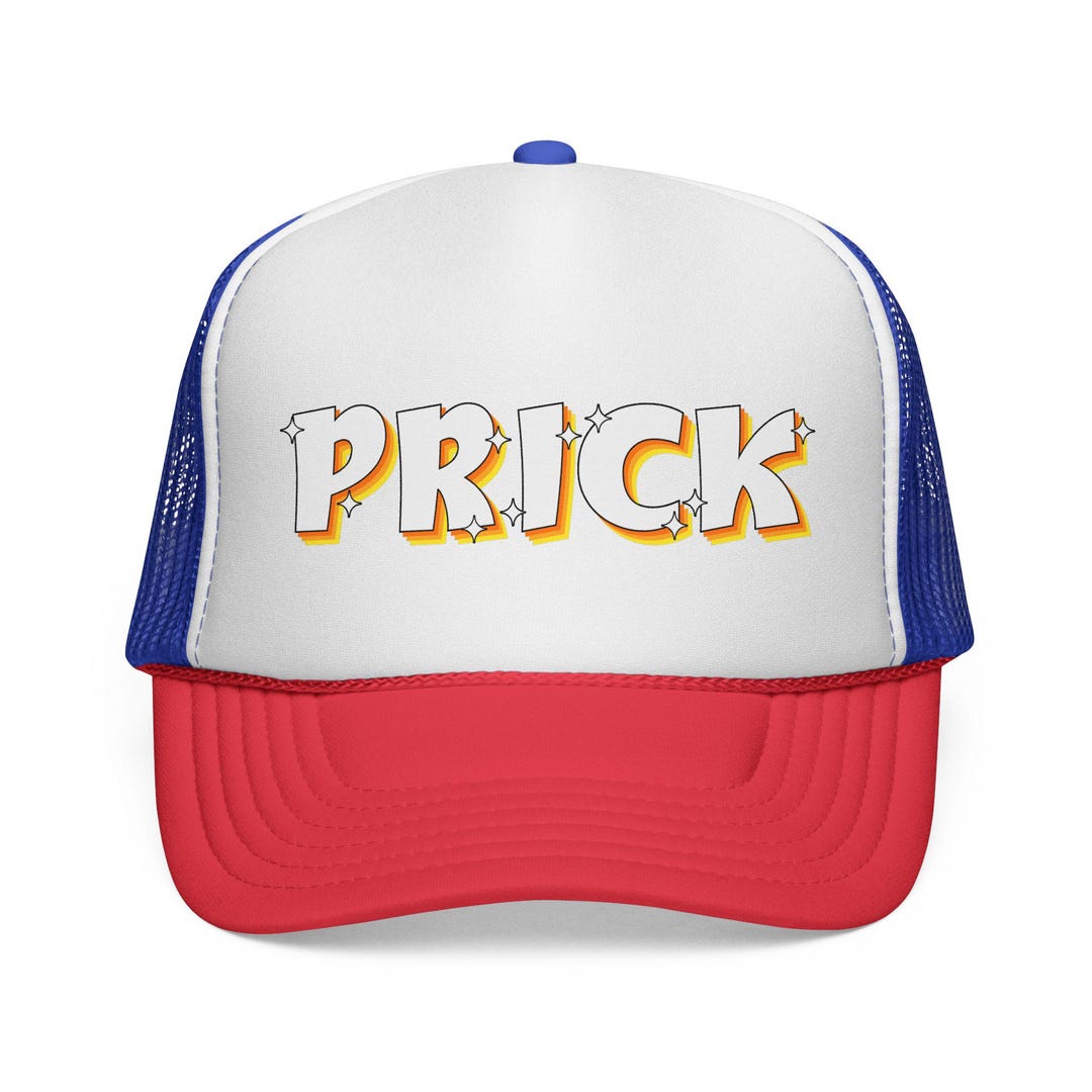 Adult Trucker Cap, Rude Prick Cuss Swear Hat, Offensive Insult Snapback ...