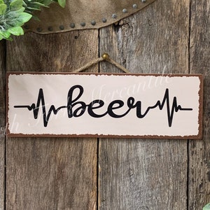 Beer Pulse, Beer Heartbeat, Bar Sign, Man Cave, Beer Sign, Garage Sign, Booze Sign, Fathers Day Gift, Pub Sign, Den Sign, Kitchen Sign