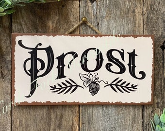 Prost, Biergarten Sign, German Sign, Beer Garden Sign, Bar Sign, Bar Decor, Pub Sign, Pub Decor, German Sign, German Decor, Beer Sign