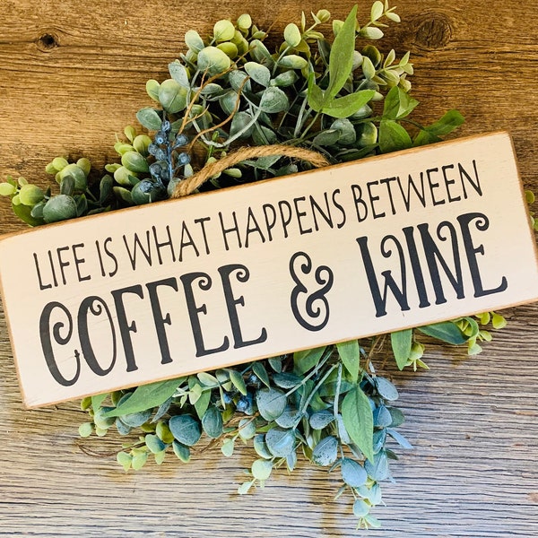 Life Is What Happens Between Coffee And Wine, Caffeination Station, Wine Sign, Coffee Sign, Wine Bar, Coffee Bar, Coffee Decor, Kitchen Sign