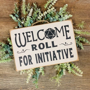 Welcome Roll For Initiative, D&D Gift, Dungeons And Dragons, Dungeons Master, Gaming Sign, Board Gamer Gift, DnD Gift, Table game, nerd gift