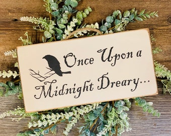 Once Upon A Midnight Dreary, Gothic Wall Decor, Gothic Sign, Book Decor, Raven Decor, Gothic Gift, The Raven, Literary Gift