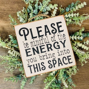 Please Be Mindful Of The Energy You Bring Into This Space, Be Mindful, Mindful Sign, Positive Energy Sign, Teacher Sign, Back To School Gift