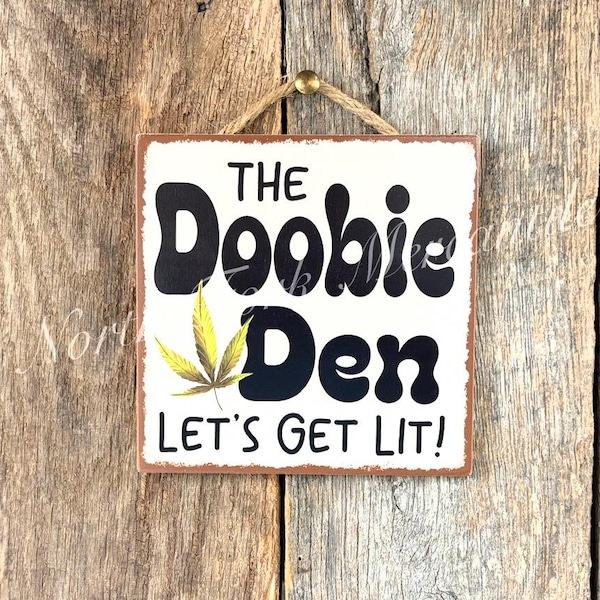 Doobie Den, Stoner Gift, Funny Marijuana Signs, Dispensary Decor, Cannabis Gift, Weed Gift, Stoner Sign, Marijuana Door Hanger, Pot Sign 420