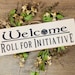 Welcome Roll For Initiative, D&D Gift, Dungeons And Dragons, Dungeons Master, Gaming Sign, Board Gamer Gift, DnD Gift, Table game, nerd gift 