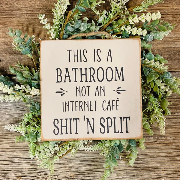 Not An Internet Cafe, Shit 'N Split, Bathroom Sign, Funny Bathroom Sign, Bathroom Decor, Funny Sign, Kids Bathroom, Poop Sign, Restroom Sign