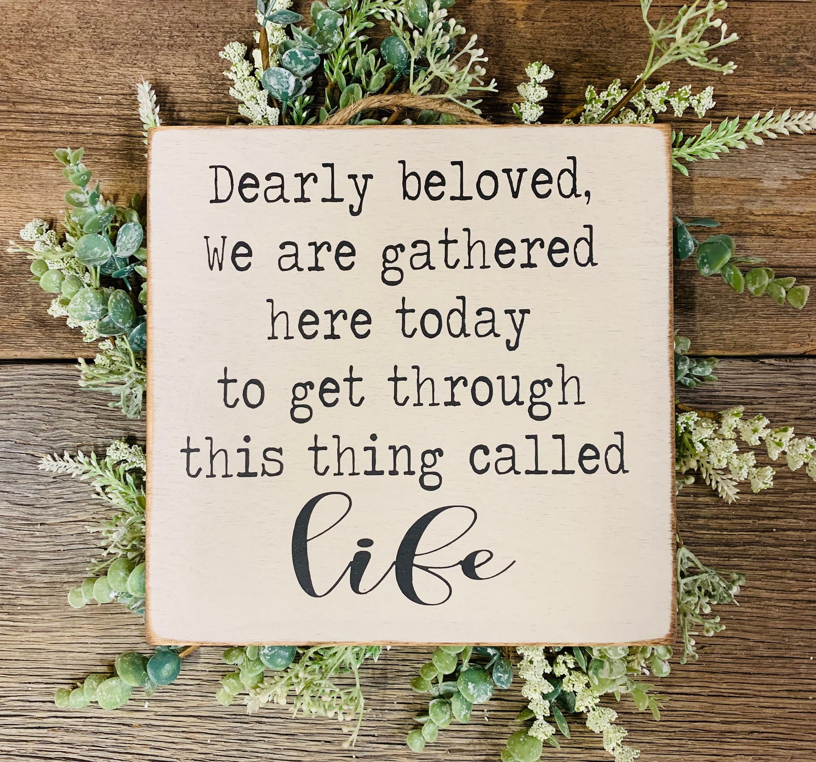 Dearly Beloved We Are Gathered Here Today to Get Through This Etsy