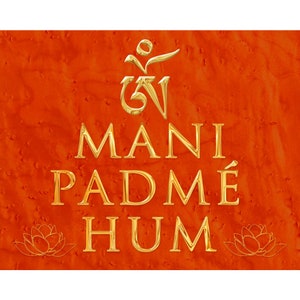Om Mani Padme Hum. Il Mantra D'Oro Su Acero Birdseye Riccamente Colorato. Opera stampata su carta fotografica di livello professionale