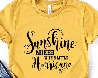 Sunshine Mixed With A Little Hurricane Shirt, Short Sleeve or Long Sleeve Country Music Shirt, Sassy Southern Girl Country Concert Tshirt