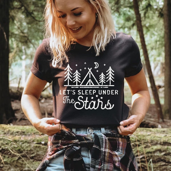 Let's Sleep Under Stars Beautiful Camping TShirt for Camping