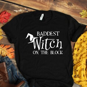 Baddest Witch On The Block T-Shirt, Vintage Style Graphic Tee, Baddest Witch Shirt Bad Witch Shirt Funny Halloween Shirt Halloween Costume