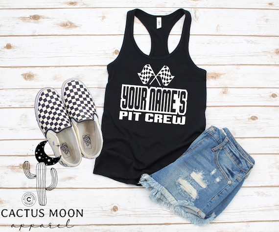 Ladies Personalized Your Name's Pit Crew Racerback Tank Top, Scoopneck Shirt, V-Neck Shirt, or Muscle Tank, Pit Crew Race Day Tank or Shirt