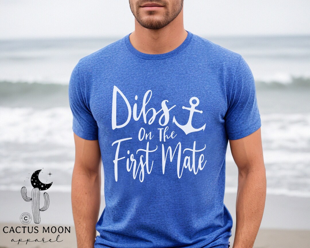Dibs on the First Mate Shirt, Adult Short Sleeve, V-neck, Long Sleeve T ...
