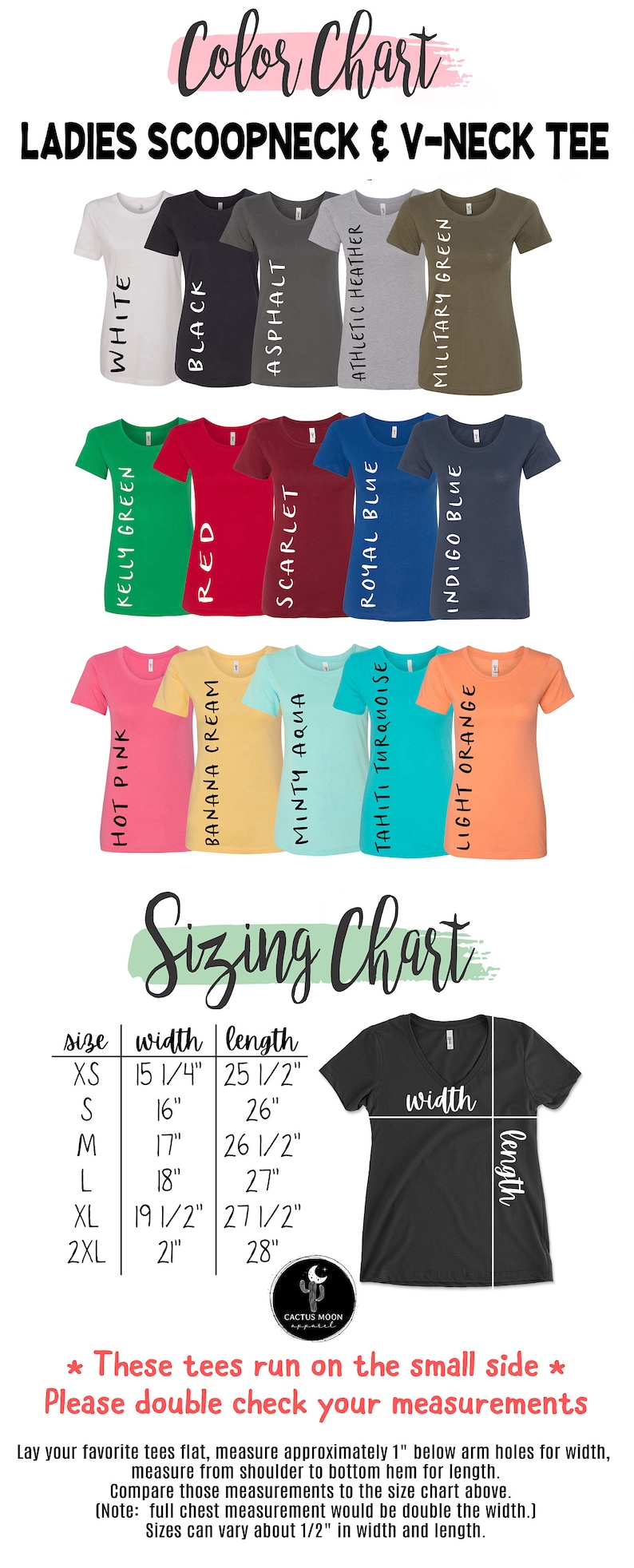 May include: A sizing chart for scoop neck and V-neck t-shirts with a color chart showing 12 different colors. The chart shows the width and length measurements for sizes XS to 2XL. The text states that these tees run on the small side and to double check your measurements.