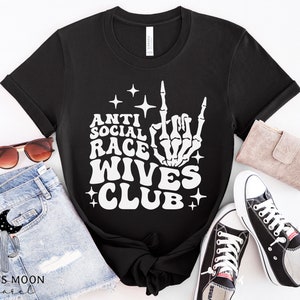 Anti Social Race Wives Club Shirt, Unisex Short Sleeve, V-Neck, Long Sleeve, Tank or Sweatshirt Options, Rad Race Wife Skeleton Hand Tee