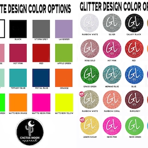 May include: A chart showing color options for matte and glitter designs. The chart includes 20 matte colors and 20 glitter colors. The matte colors include white, black, storm grey, lavender, dusty rose, hot pink, red, apple green, sea mint, tiffany blue, royal blue, orange, matte neon green, matte neon orange, matte neon pink, matte neon yellow, lemon sugar, neon pink, neon green, and neon blue. The glitter colors include rainbow white, silver, galaxy black, old gold, rose gold, hot pink, red, neon orange, grass green, mermaid blue, blue, purple, rainbow white, rainbow coral, burgundy, orange, lemon sugar, neon pink, neon green, and neon blue.