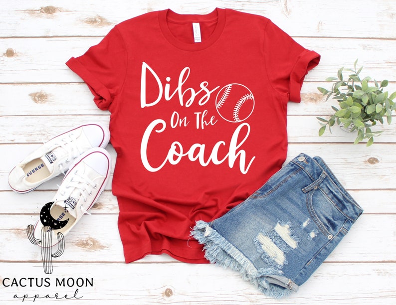 Dibs On The Coach Shirt Short Sleeve, V-Neck or Long Sleeve T-Shirt, Baseball or Softball Coach's Wife Family or Girlfriend Game Day Shirts image 1