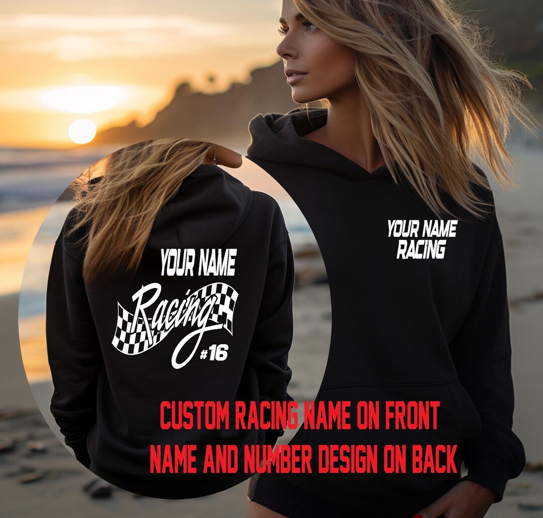 Sweatshirt Back Racing Graphics Custom Your Name Racing Front and Back Adult Unisex Hooded or Crewneck ...