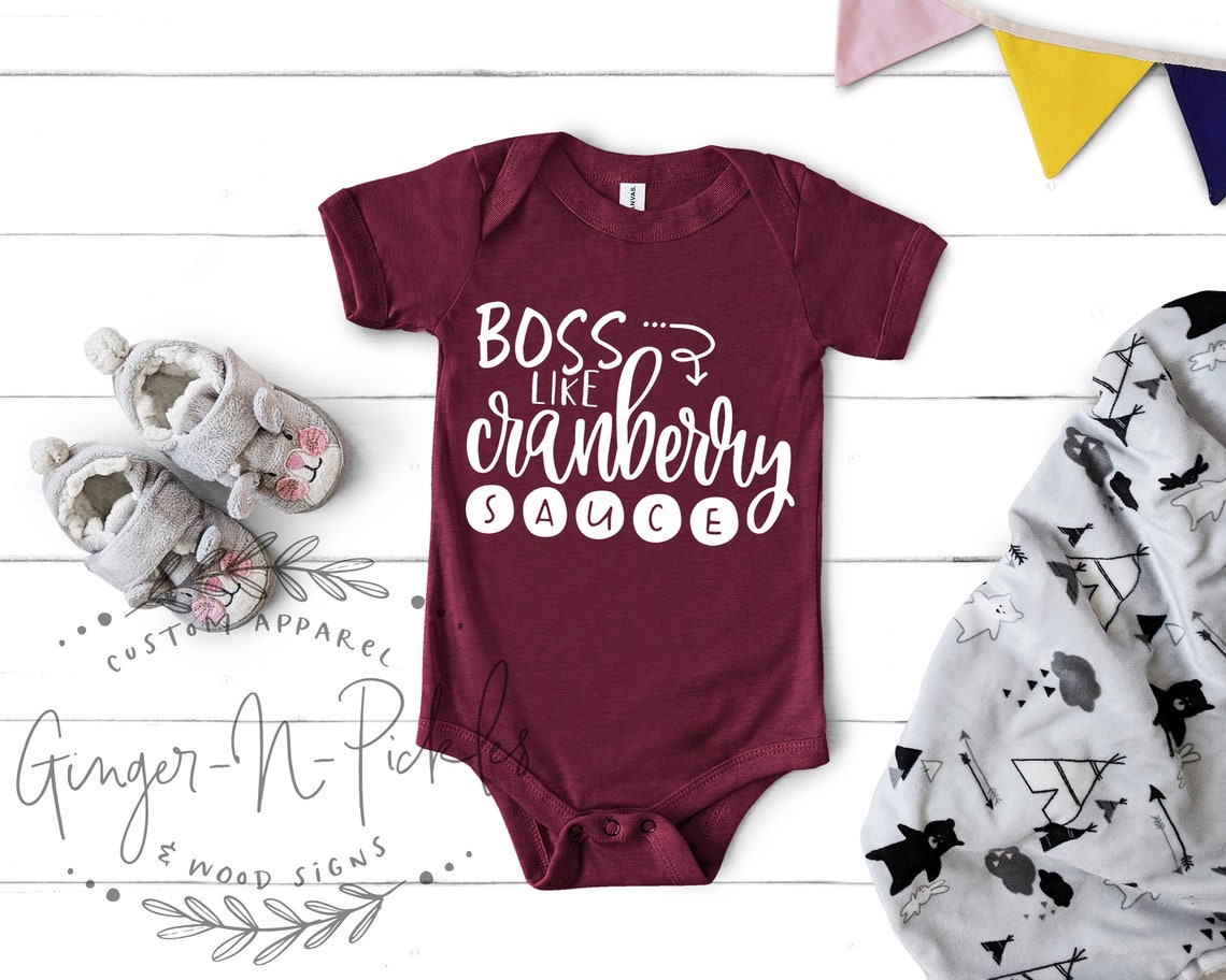 Boss Like Cranberry Sauce Infant Bodysuit Toddler Shirt or Etsy